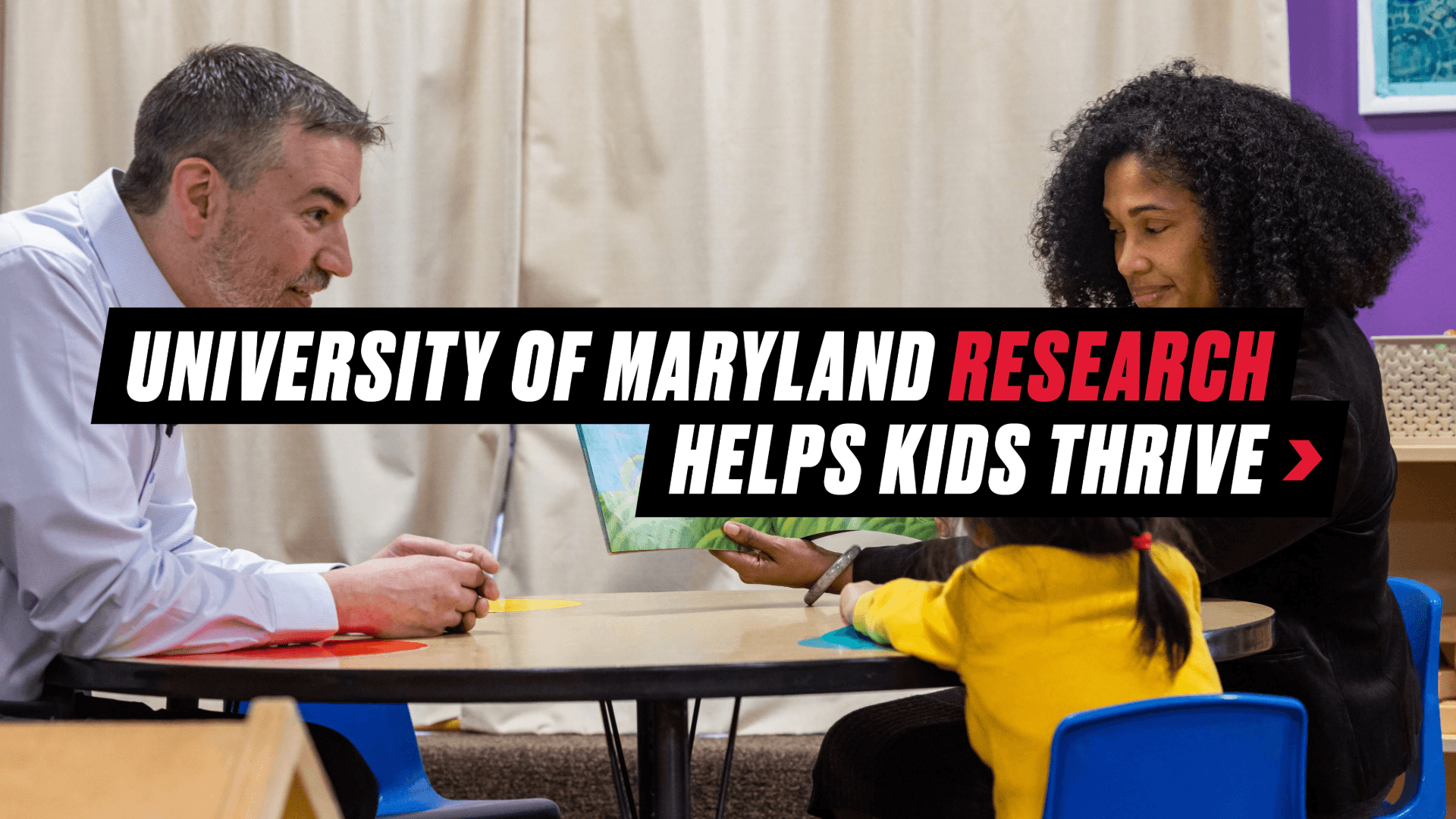 Graphic reading "University of Maryland Research Helps Kids Thrive" with a background image of MILE researchers working with a young child
